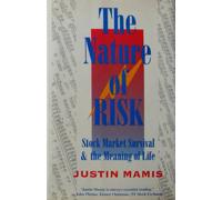 The Nature Of Risk: Stock Market Survival And The Meaning Of Life