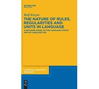 The Nature Of Rules, Regularities And Units In Language