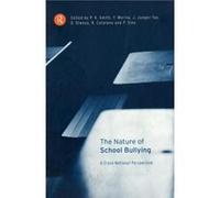 The Nature of School Bullying by Richard Catalano