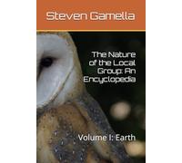 The Nature of the Local Group: An Encyclopedia: Volume I: Earth