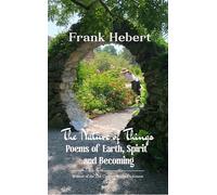 The Nature of Things Poems of Earth, Spirit and Becoming