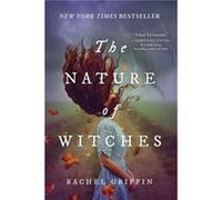 The Nature of Witches by Rachel Griffin Rachel Griffin (Auteur)