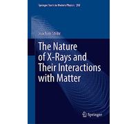 La nature des rayons X et leurs interactions avec la matière – Springer Verlag