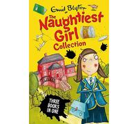 The Naughtiest Girl Collection 1: Books 1-3