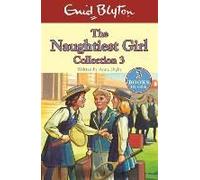 The Naughtiest Girl Collection 3: Books 8-10