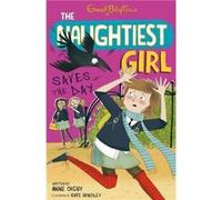 The Naughtiest Girl Naughtiest Girl Saves The Day by Anne Digby Enid Blyton, Anne Digby (Auteur)