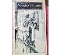 The Naughty Nineties: A Saucy Pop-up Book for Adults Only
