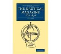 The Nautical Magazine For 1876