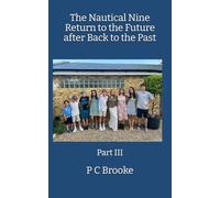 The Nautical Nine Return to the Future after Back to the Past: Part III