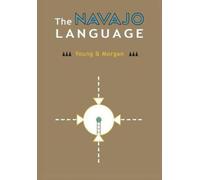 The Navajo Language by Robert W. Young & William Morgan [Hardback] NEUF