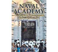 The Naval Academy - A Parent's Ponderings From Home Port