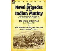 The Naval Brigades Of The Indian Mutiny