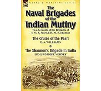 The Naval Brigades Of The Indian Mutiny