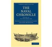 The Naval Chronicle: Volume 16, July December 1806: Containing a General and Biographical History of the Royal Navy of the United Kingdom with a Varie