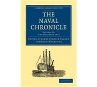 The Naval Chronicle: Volume 30, July December 1813: Containing a General and Biographical History of the Royal Navy of the United Kingdom with a Varie