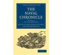 The Naval Chronicle: Volume 6, July December 1801: Containing a General and Biographical History of the Royal Navy of the United Kingdom with a Variet