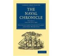 The Naval Chronicle: Volume 7, January July 1802: Containing a General and Biographical History of the Royal Navy of the United Kingdom with a Variety