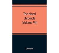 The Naval Chronicle (Volume Vii)