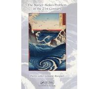 The Navier-Stokes Problem in the 21st Century