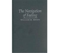 The Navigation of Feeling William M. Reddy (Auteur)