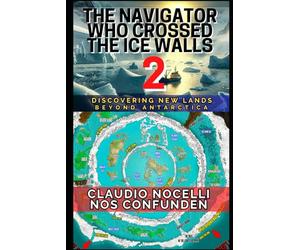 The Navigator Who Crossed the Ice Walls 2: Discovering New Lands Beyond Antarctica