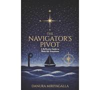 The Navigator's Pivot: A Reflective Guide to Work-life Transitions