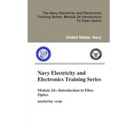 The Navy Electricity and Electronics Training Series: Module 24 Introduction To Fiber Optics
