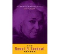 The Nawal El Saadawi Reader Nawal Sadawi (Auteur)
