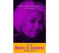 The Nawal El Saadawi Reader Nawal Sadawi (Auteur)