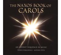 The Naxos Book of Carols: An Advent Sequence in Music by Tonus Peregrinus NEUF
