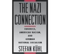 The Nazi Connection Stefan Kuhl (Auteur)