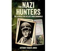 The Nazi Hunters: The Search for Hitler's War Criminals