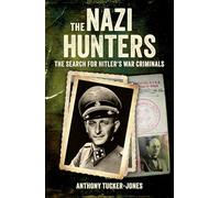 The Nazi Hunters: The Search for Hitler's War Criminals
