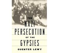 The Nazi Persecution of the Gypsies