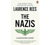 The Nazis: A Warning From History