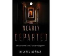 The Nearly Departed Michael Norman (Auteur)