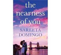 The Nearness Of You (Paperback) Sareeta Domingo, (Auteur)