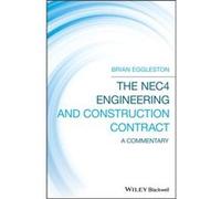 The NEC4 Engineering and Construction Contract by Eggleston & Brian CEng & FICE & FIStructE & FCIArb & Registered Arbitrator Eggleston Brian CEng FICE FIStructE FCIArb Registered Arbitrator (Auteur)