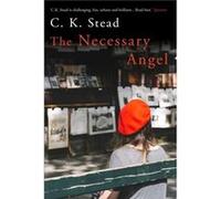 The Necessary Angel by C. K. Stead C K Stead, (Auteur)