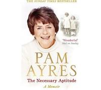 The Necessary Aptitude by Pam Ayres Paperback Book Ayres, Pam (Auteur)