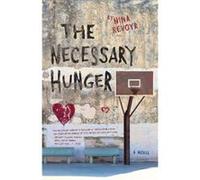 The Necessary Hunger by Nina Revoyr Unknown (Auteur)