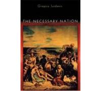 The Necessary Nation Gregory Jusdanis (Auteur)