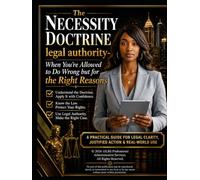 The Necessity Doctrine: When You're Allowed to Do Wrong but for the Right Reasons