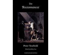 The Necromancer; Or, The Tale Of The Black Forest (Jane Austen Northanger Abbey Horrid Novels)