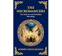 The Necromancers: A Chilling Tale of Spiritualism and Occult Horror (Deluxe Hardbound Edition)