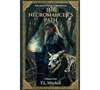 The Necromancer's Path: Volume 1