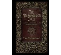The Necronomicon Cycle: A Literary Commentary on The H.P. Lovecraft Tarot
