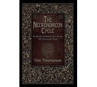 The Necronomicon Cycle: A Literary Commentary On The H.P. Lovecraft Tarot