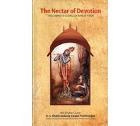 The Nectar of Devotion: The Complete Science of Bhakti Yoga