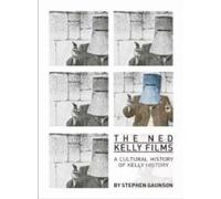 The Ned Kelly Films